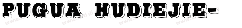Pugua hudiejie字体转换